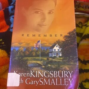 Remember - Novel by Karen Kingsbury & Gary Smalley